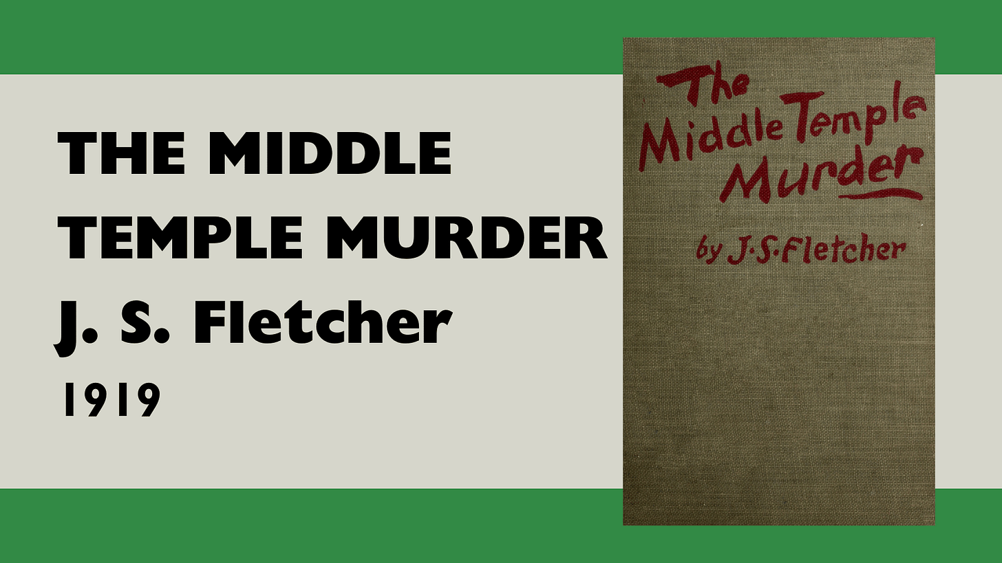 J. S. Fletcher — The Middle Temple Murder (1919)