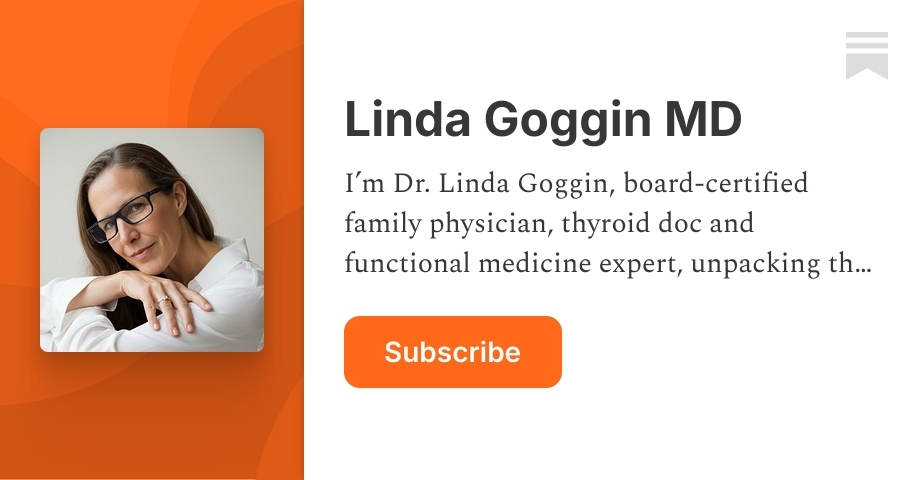 Linda Goggin MD | Substack