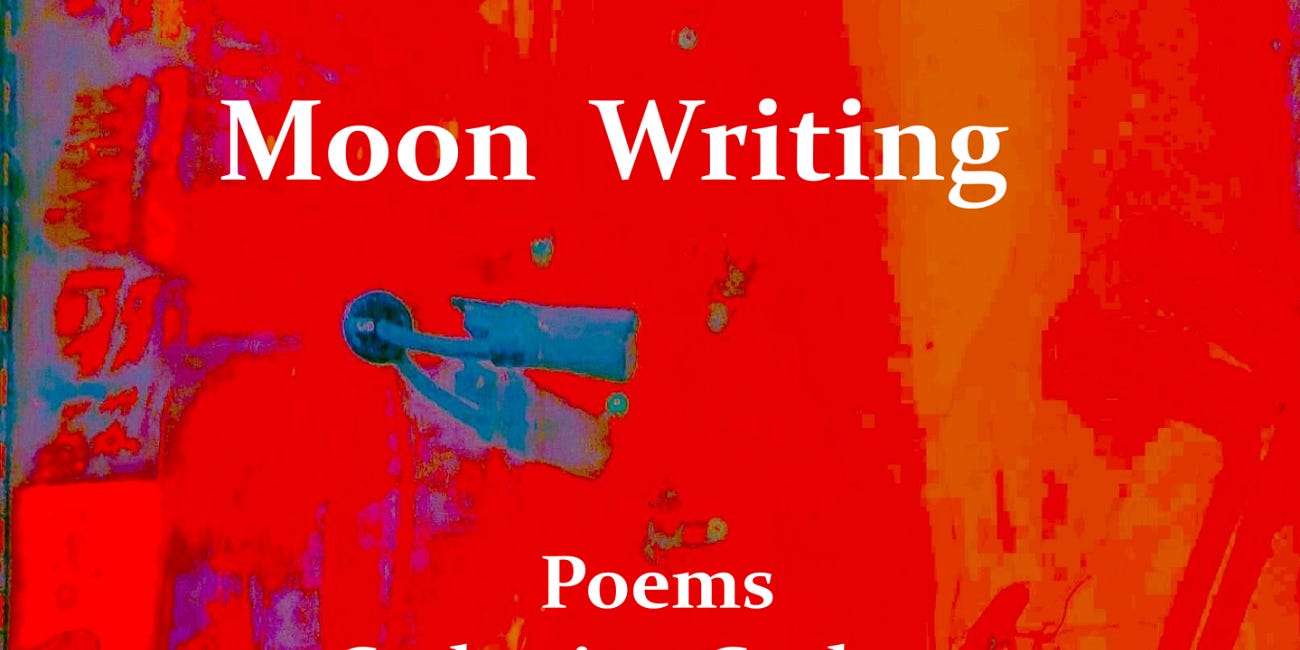 Moon Writing by Catherine Graham and Robert Frede Kenter
