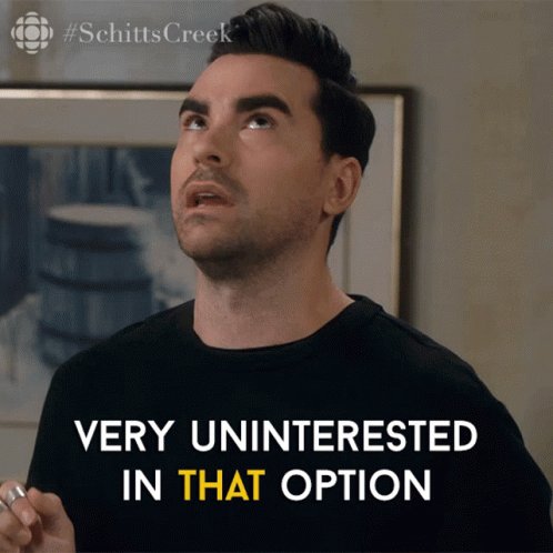 Very Uninterested In That Option Dan Levy GIF - Very Uninterested In That Option Dan Levy David GIFs