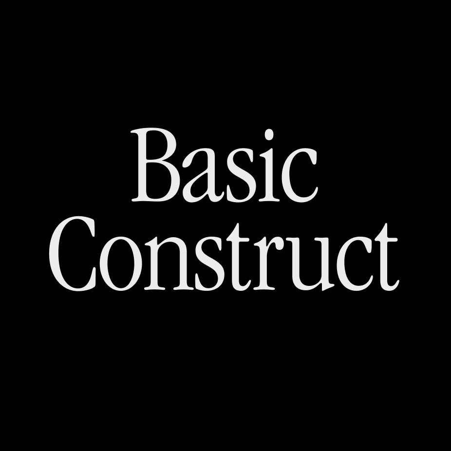 Basic Construct