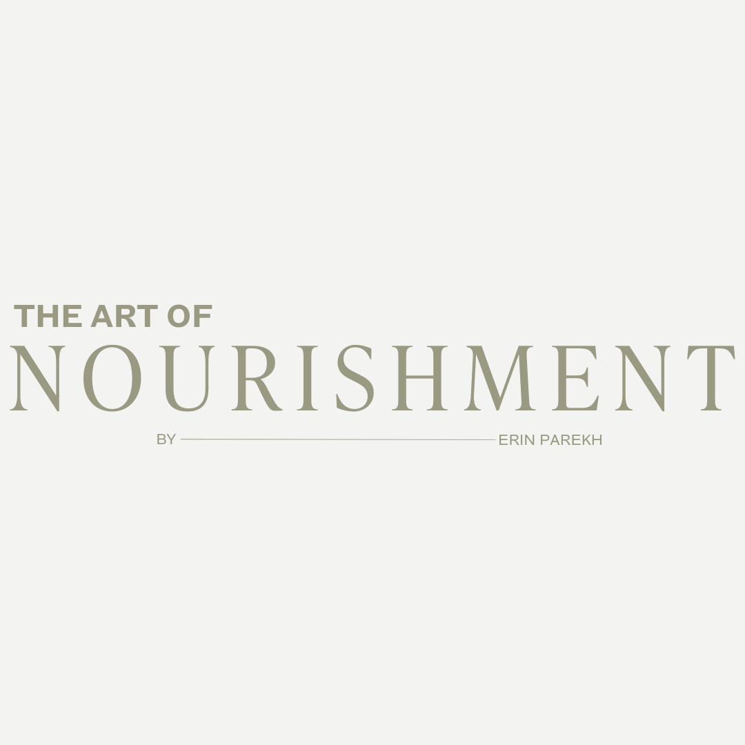 The Art of Nourishment™