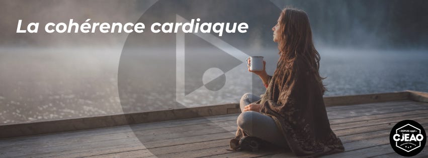 ENTREPRENEURIAT : La cohérence cardiaque pour entrepreneurs 