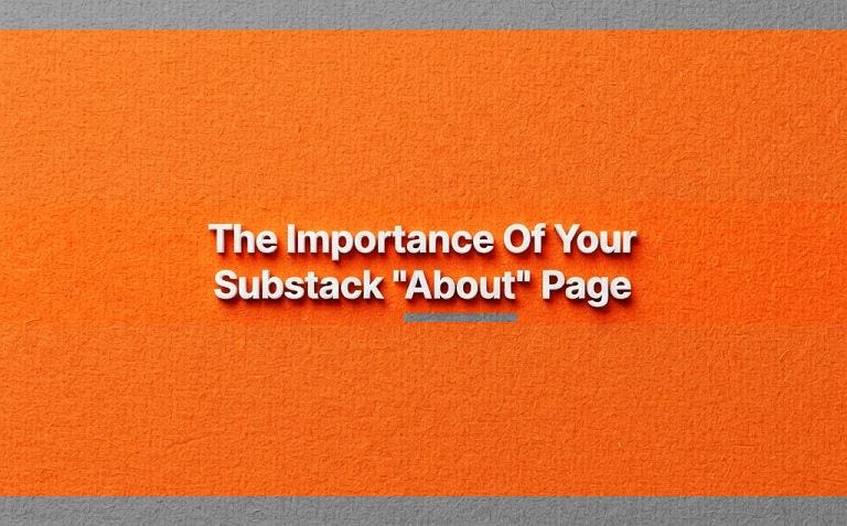 How to Properly Set Up your Substack "About" Page