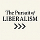 The Pursuit of Liberalism