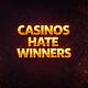Casinos Hate Winners