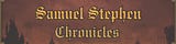Samuel Stephen Chronicles