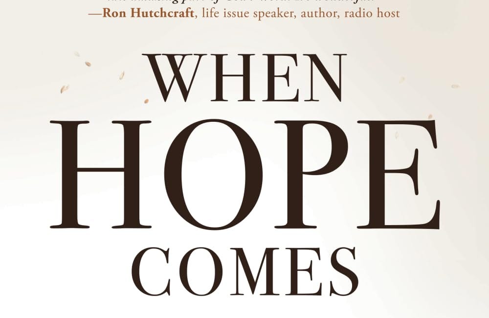 When Hope Comes: Discovering God's Character and Our True Identity through the Book of Ruth