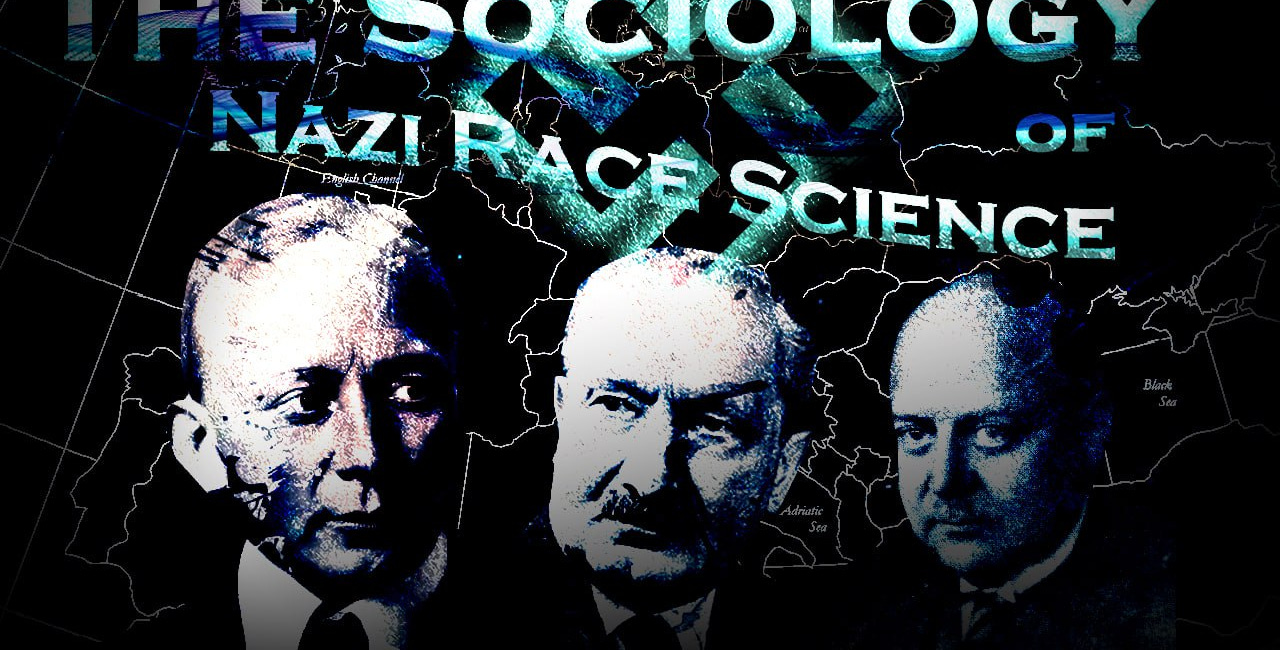 The Sociology of Nazi Race Science