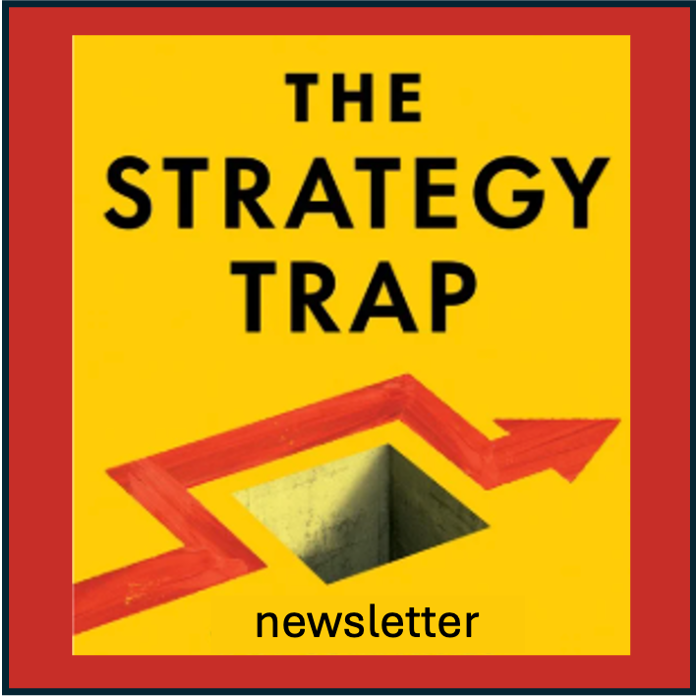 The Strategy Trap Newsletter