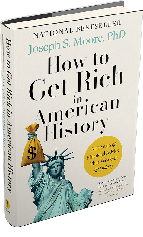 How to Get Rich in American History, 300 Years of Financial Advice That Worked (& Didn't)