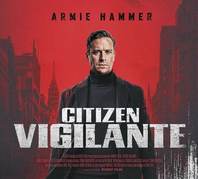 Citizen Vigilante deserves some Academy Rewards