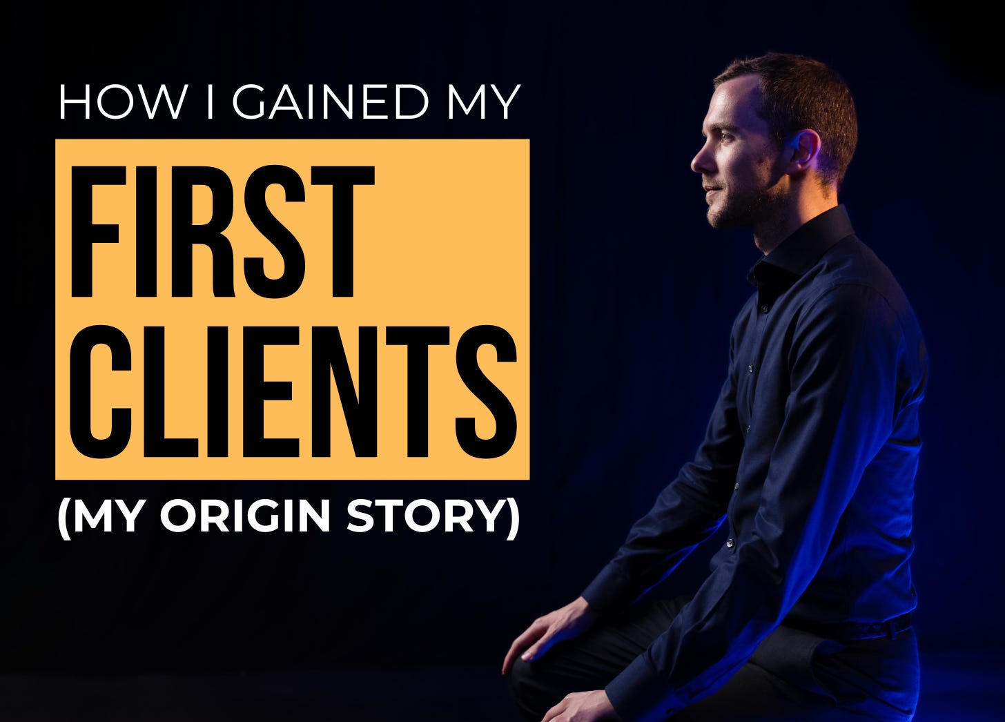How I Got My First Clients