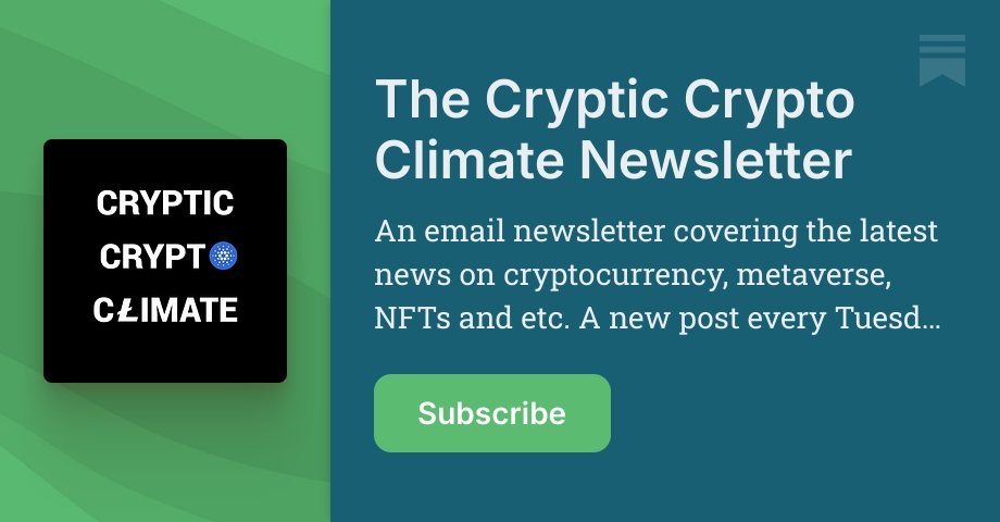 The Cryptic Crypto Climate Newsletter | Substack