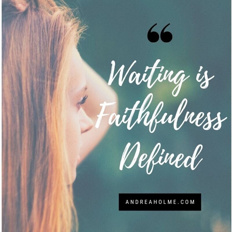 Woman with anxious expression, quoted text over image reads Waiting is Faithfulness Defined