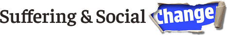 Suffering and Social Change