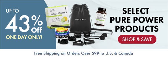Get up to 43% Off on Select Pure Power Products Get up to 43% Off on Select Pure Power Products