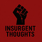 Insurgent Thoughts
