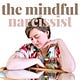 The Mindful Narcissist Newsletter