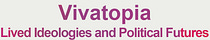 Vivatopia | Lived ideologies and Political Futures