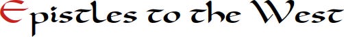Epistles to the West