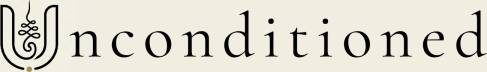 Unconditioned