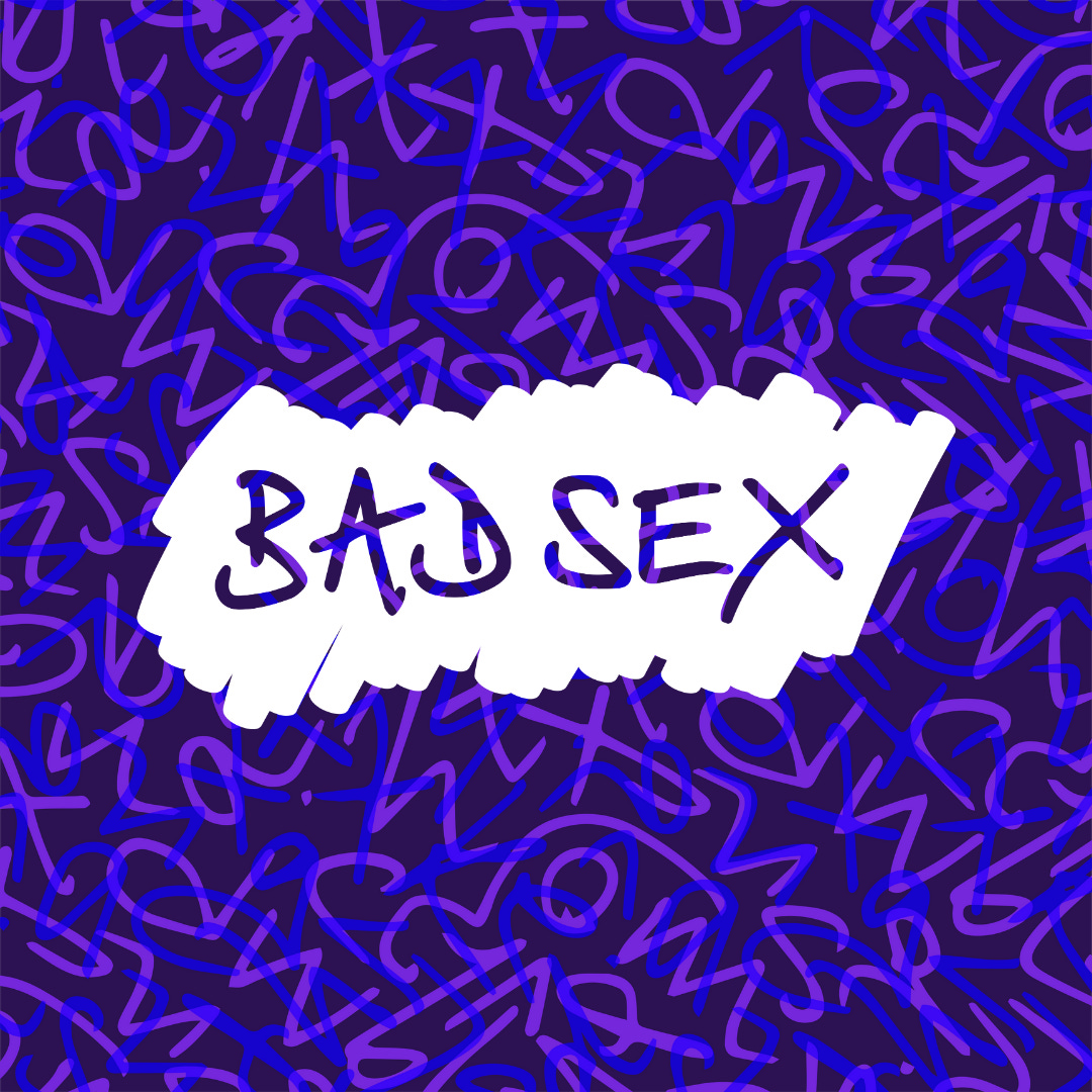 BAD SEX