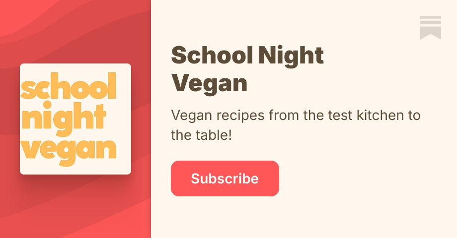 School Night Vegan | Richard Makin | Substack