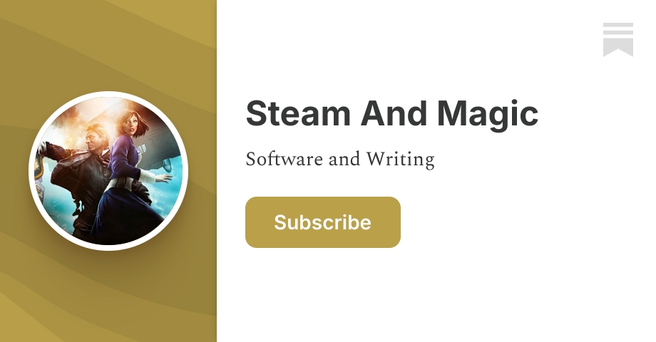 Steam And Magic | Substack