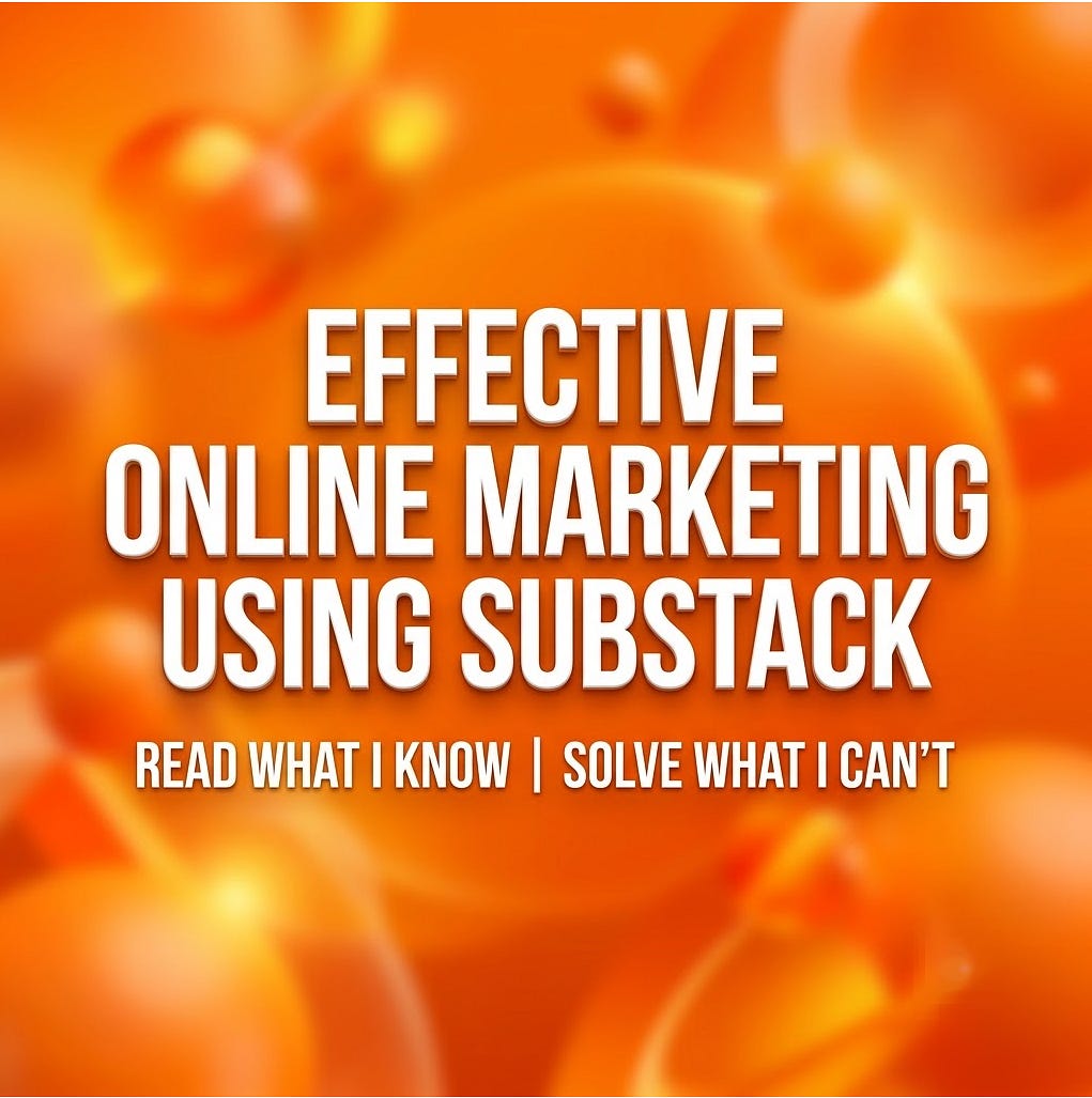 Online Marketing Strategy using Substack Online Marketing Strategy using Substack