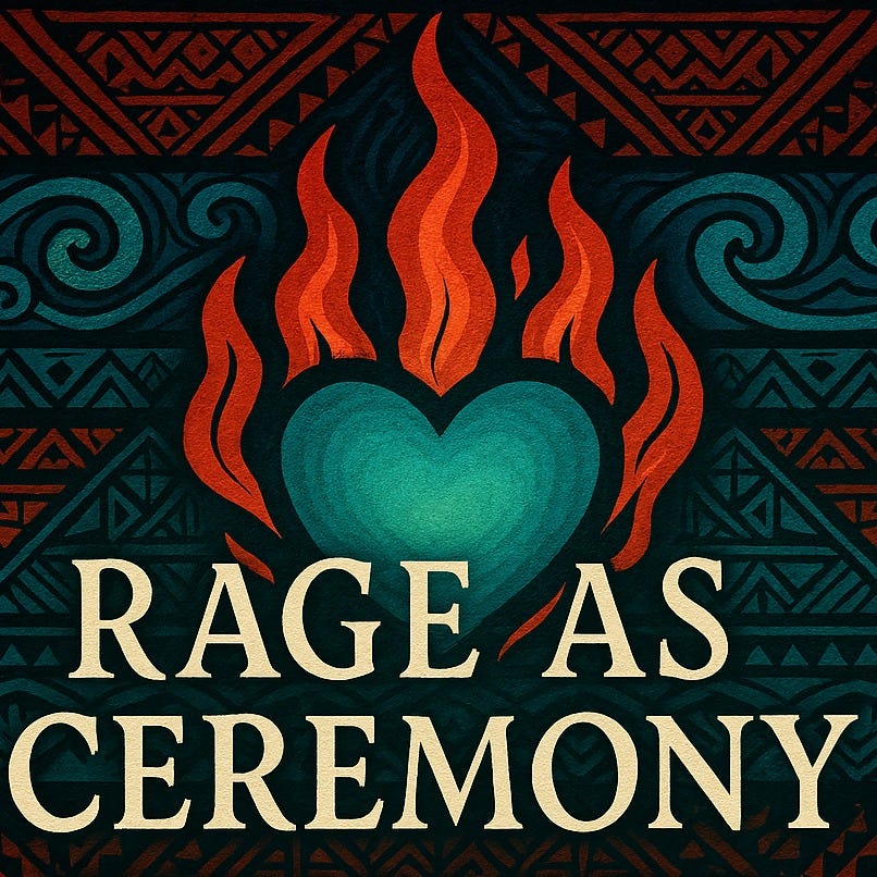 Rage As Ceremony - by Tamara Bauman (she/her)