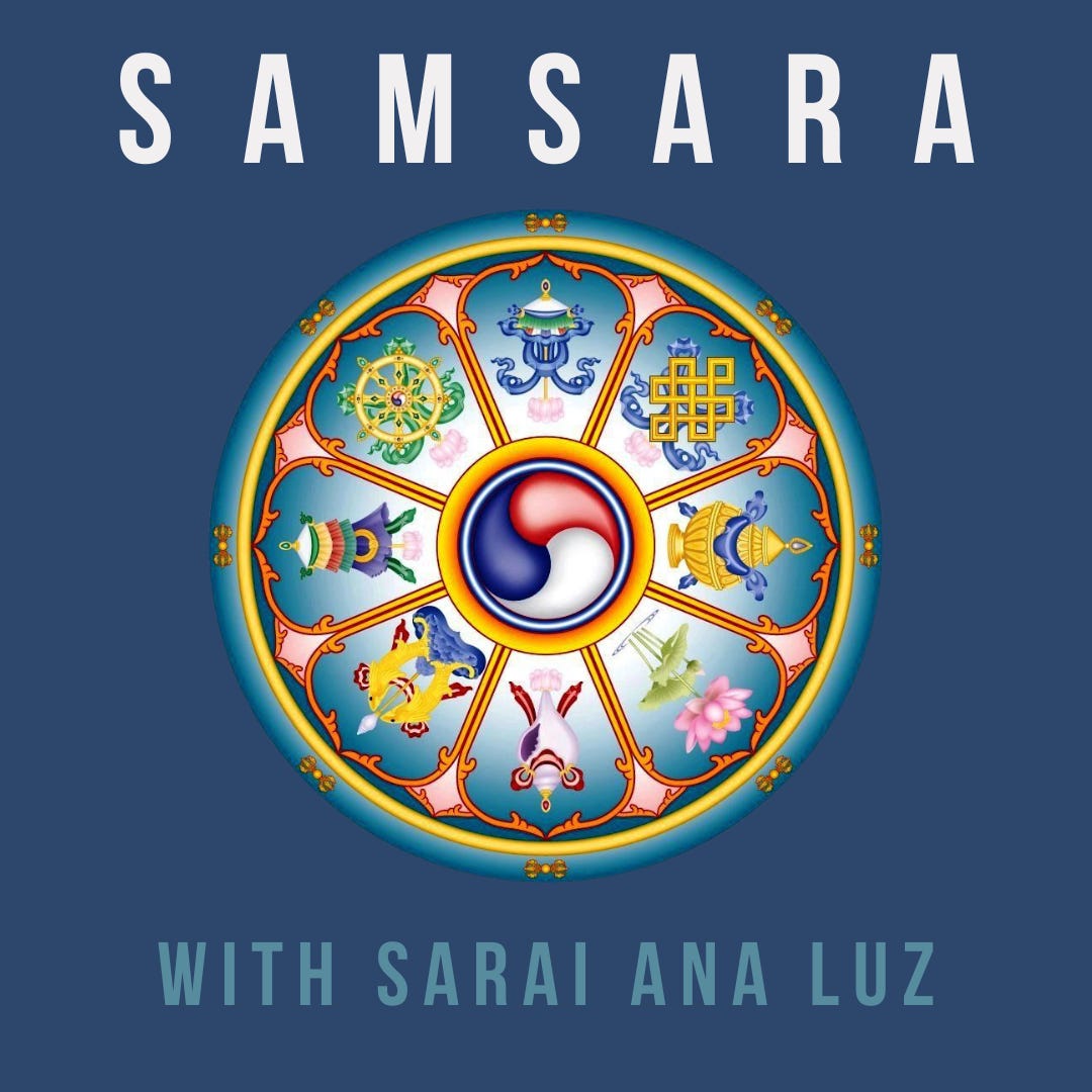 Samsara with Sarai
