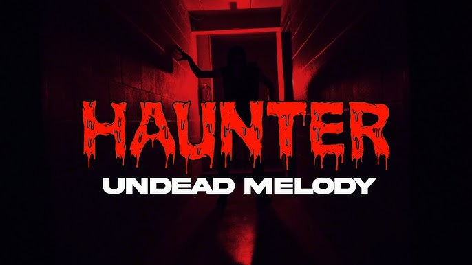 Haunter - Undead Melody