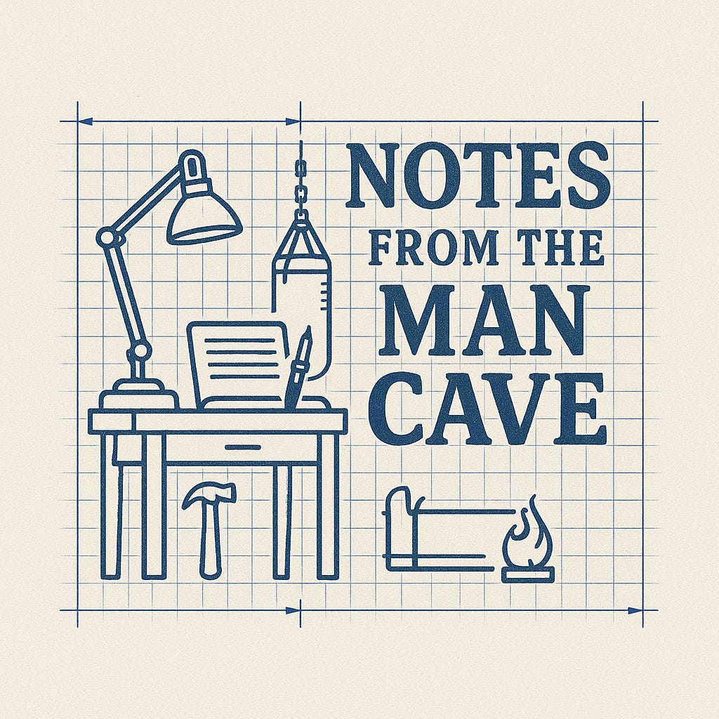 Notes from The Man Cave Notes from The Man Cave