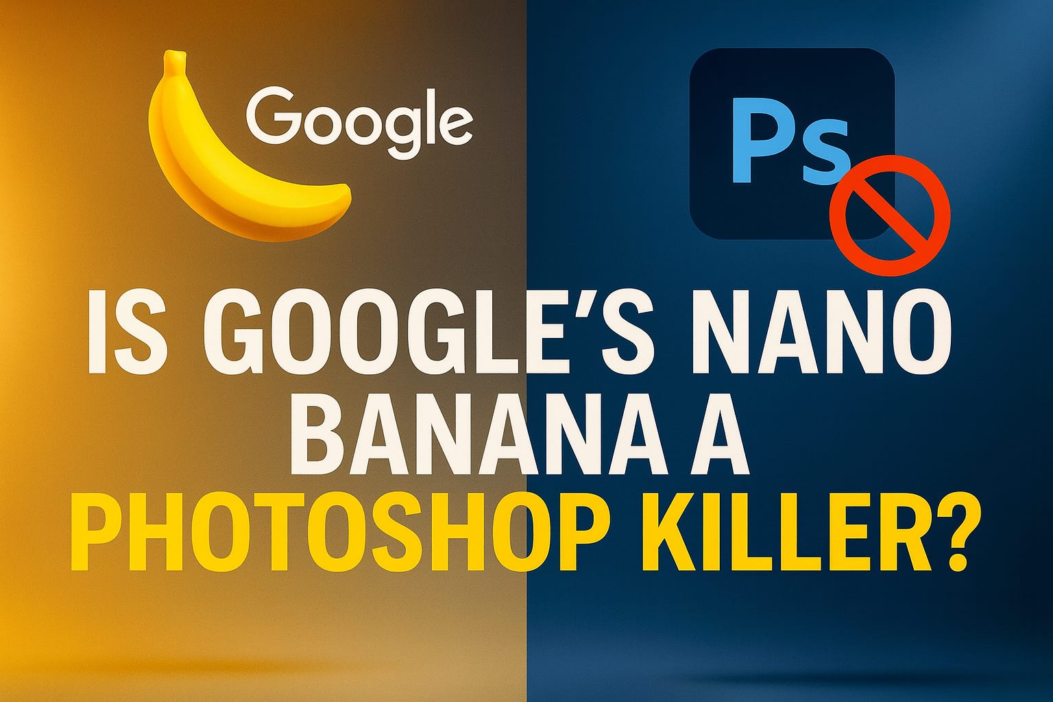 Is Google's New Nano Banana Really a Photoshop Killer? Let's Test Nano ...