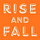 The Rise and Fall