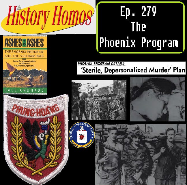 The Phoenix Program Ep. 287 - The Phoenix Program - History Homos