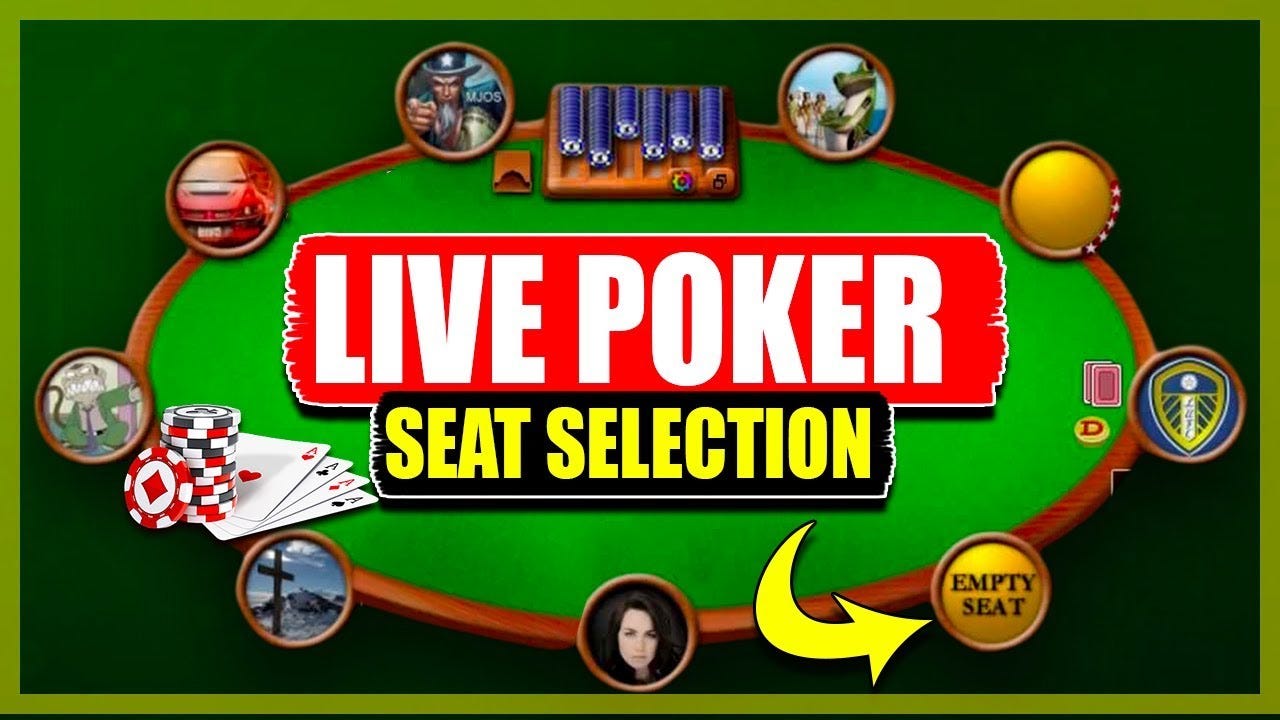 SEAT SELECTION in live poker - 5 tips SEAT SELECTION in live poker - 5 tips