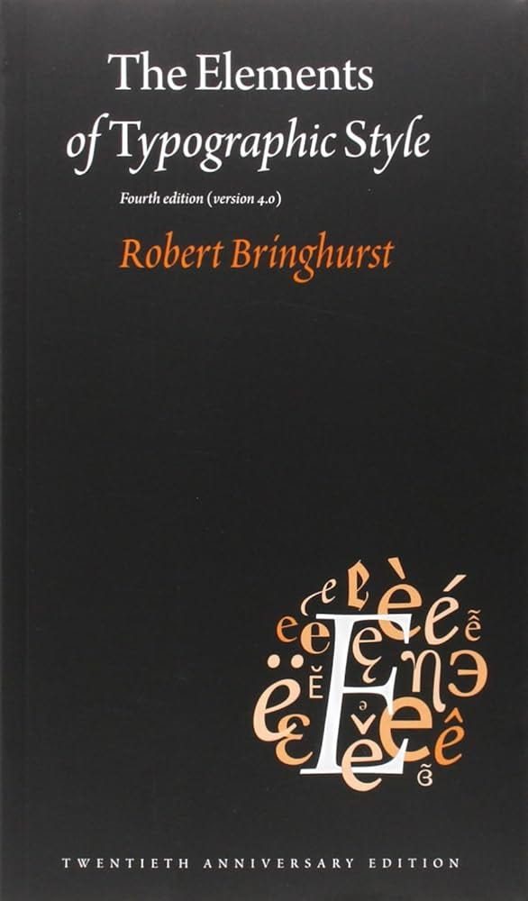 The Elements of Typographic Style: 4.0: 20th Anniversary Edition :  Bringhurst, Robert: Amazon.fr: Livres