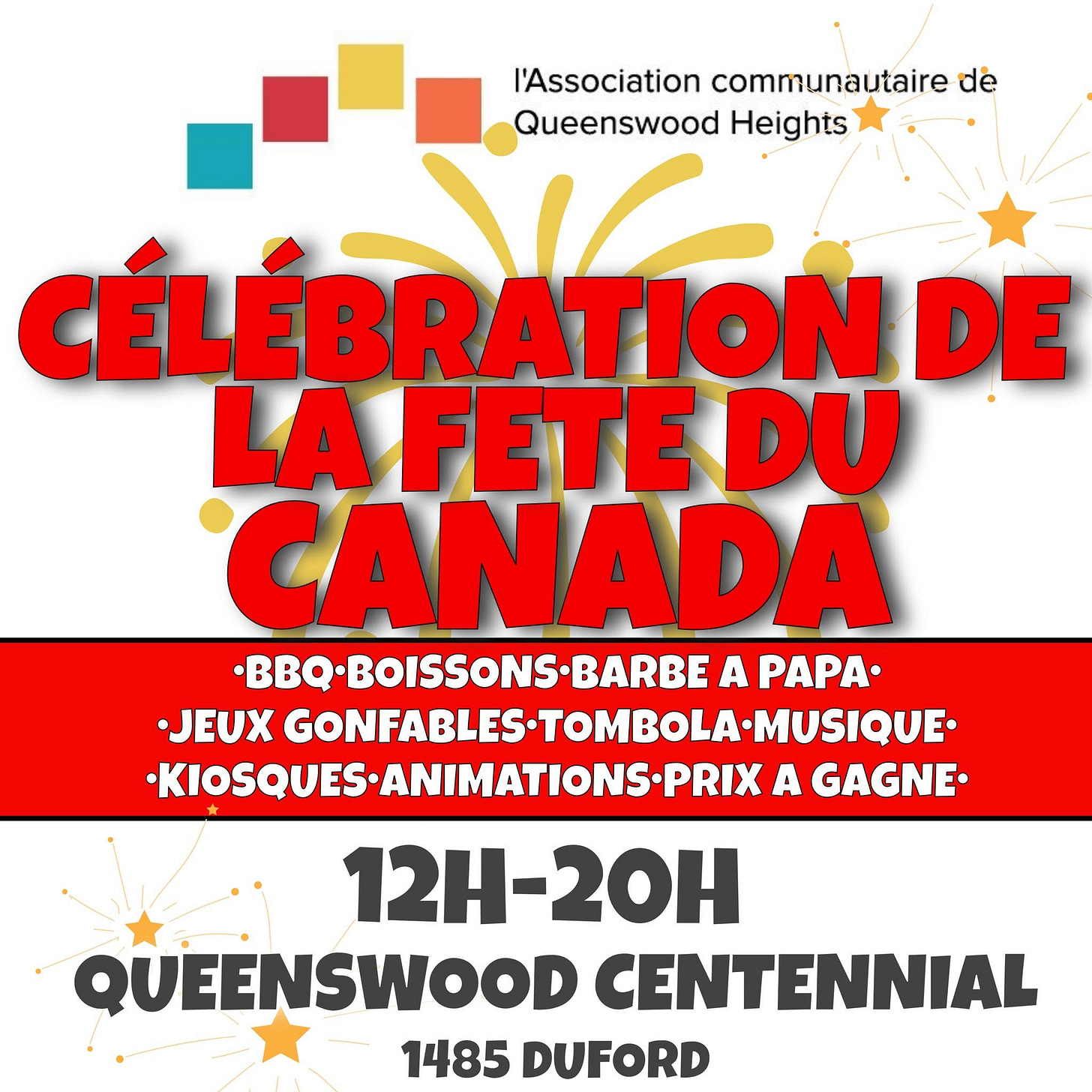May be an image of text that says "l'Association communautaire de Queenswood Heights CÉLÉBRATION DE LA FETE DU CANADA BBQ-BOISSONS-BARBE OISSONS BARBE A PAPA. JEUX GONFABLES OMBOLA. GONFABLES-TOMBOLA-MUSIQUE MUSIQUE ·KIOSQUES-ANIMATIONS-PRIX A GAGNE 12H-20H QUEENSWOOD CENTENNIAL 1485 DUFORD"