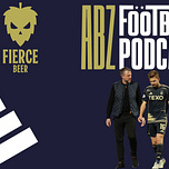 The ABZ Football Podcast