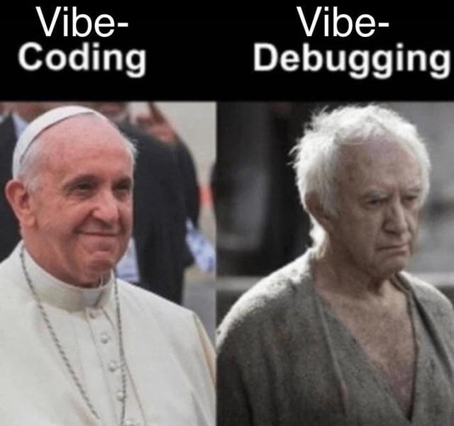 r/vibecoding - Vibe- Coding Vibe- Debugging