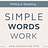Simple Words Work