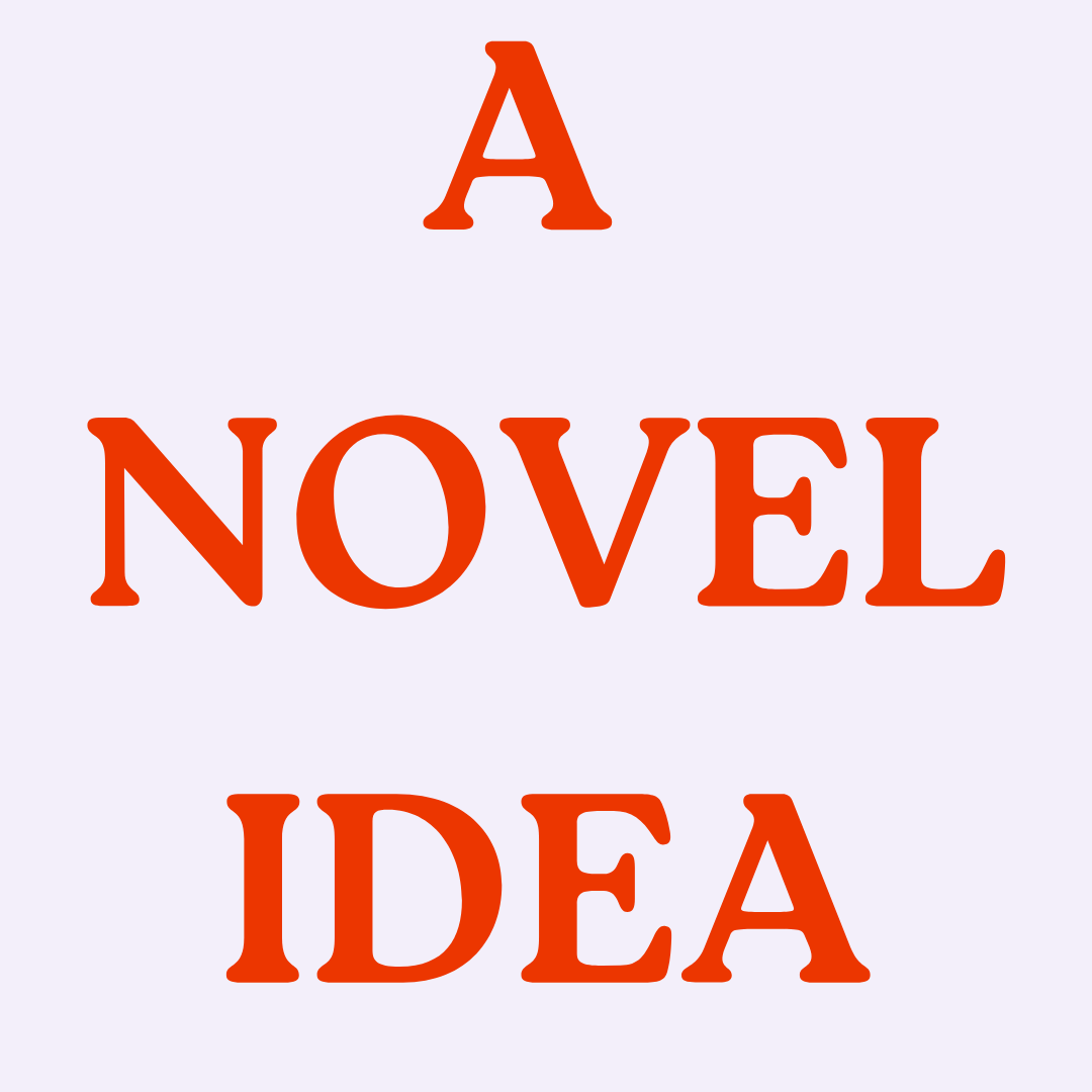 A Novel Idea
