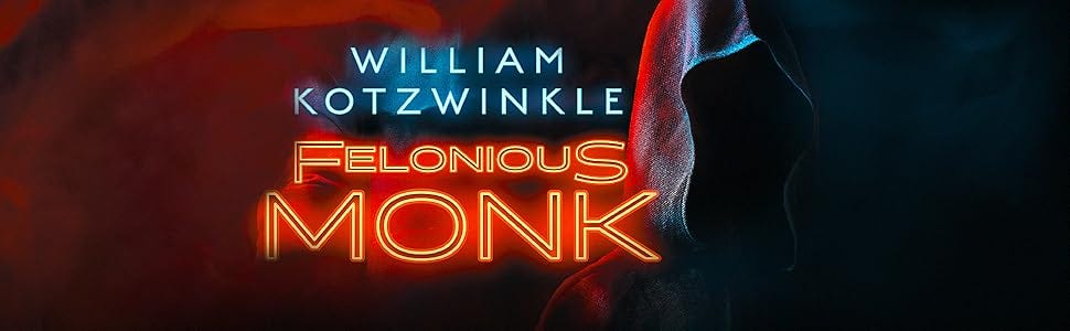 Amazon.com: Felonious Monk (Tommy Martini Novels, Book 1) (Tommy Martini,  1): 9781094009254: William Kotzwinkle: Books
