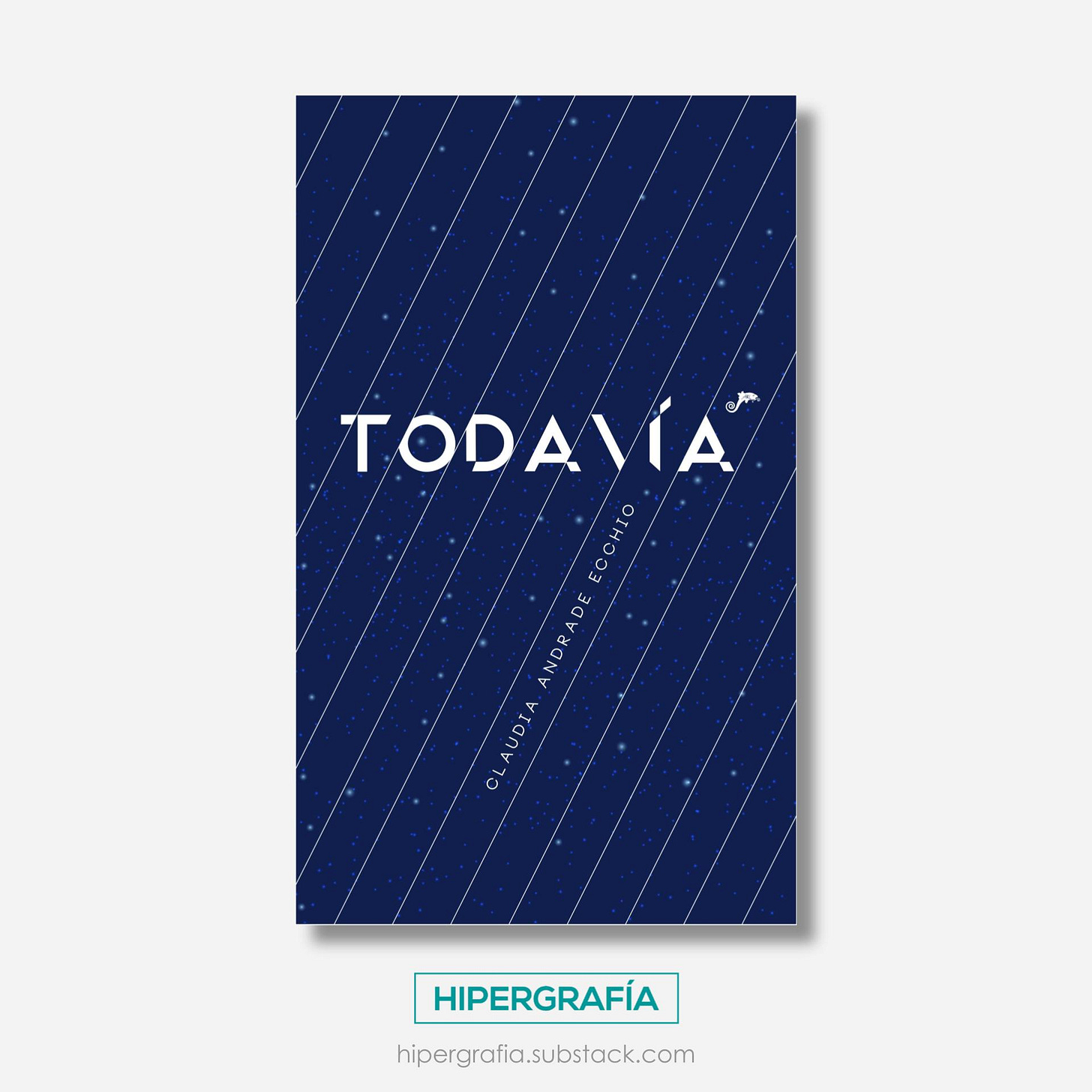 Portada de "Todavía", novela de Claudia Andrade Ecchio Portada de "Todavía", novela de Claudia Andrade Ecchio