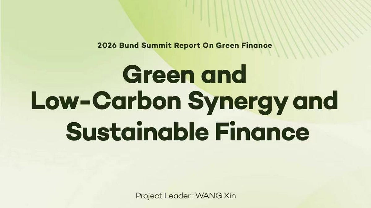 2026 Bund Green Finance Report: Green and Low-Carbon Synergy and ...