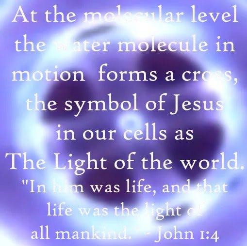JESUS IS THE LIGHT IN OUR CELLS. THIS ELECTRON MICROSCOPE PHOTOGRAPH REVEALS THAT THE WATER MOLECULE IS THE CROSS