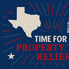 Texas House Rejects SB 10: Time for Real Property Tax Relief