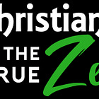 Christianity is the True Zen: A Biblical Response to New Age, Personal Growth & Eastern Mysticism 